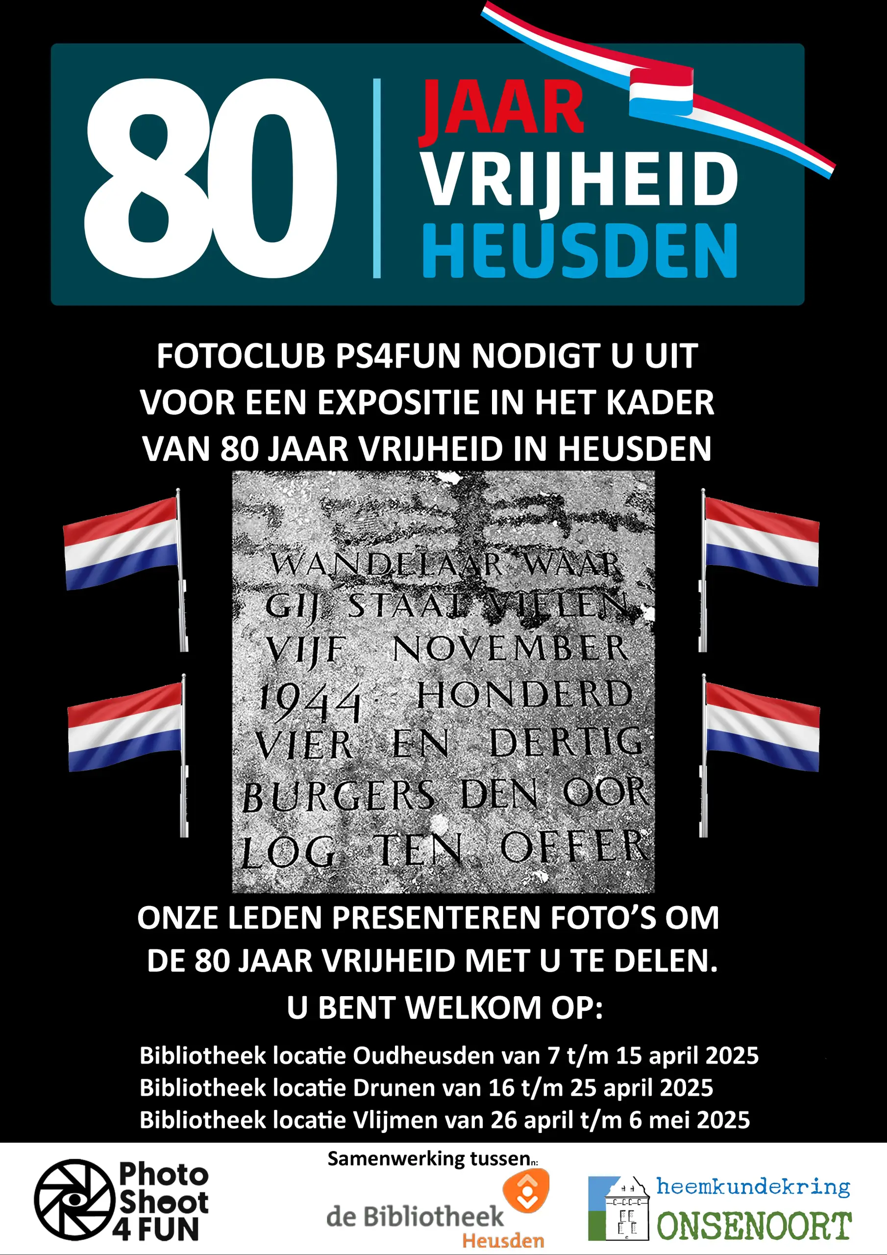 80 jaar vrijheid in Heusden  door de ogen van de leden van Fotoclub PS4FUN