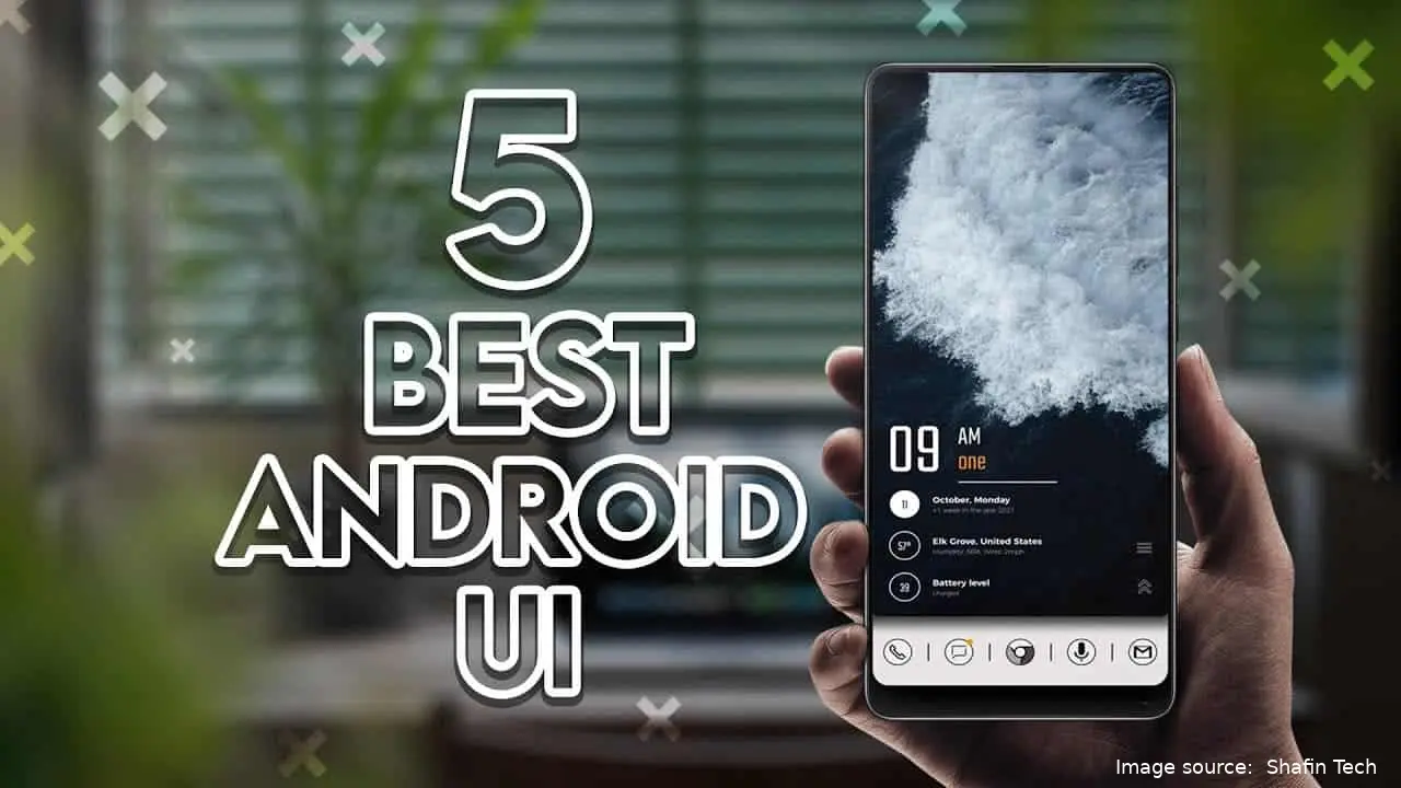 best android ui