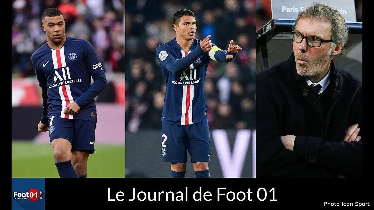 foot01 news clap de fin pour thiago silva le prix de dingue de mbappe le retour de laurent blanc jdf286545