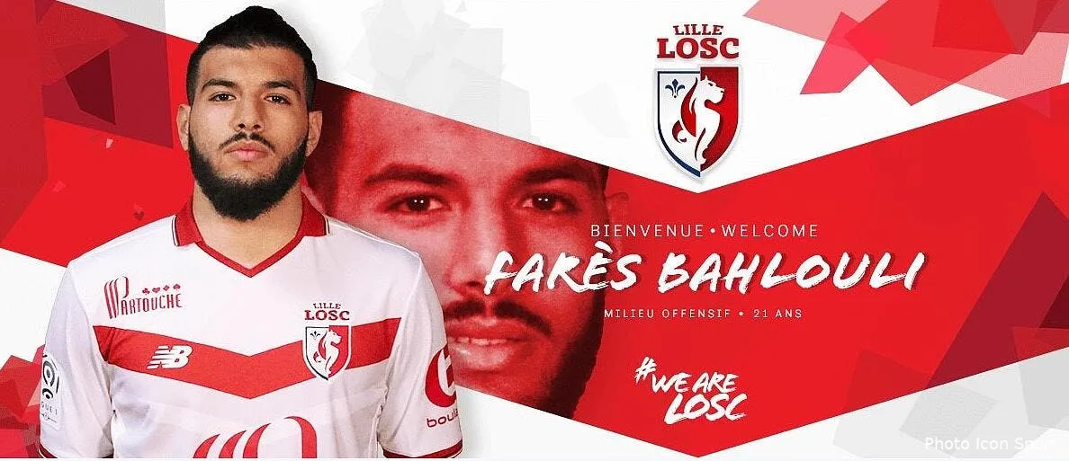 officiel fares bahlouli rejoint le losc sur un transfert sec bahlouli169220