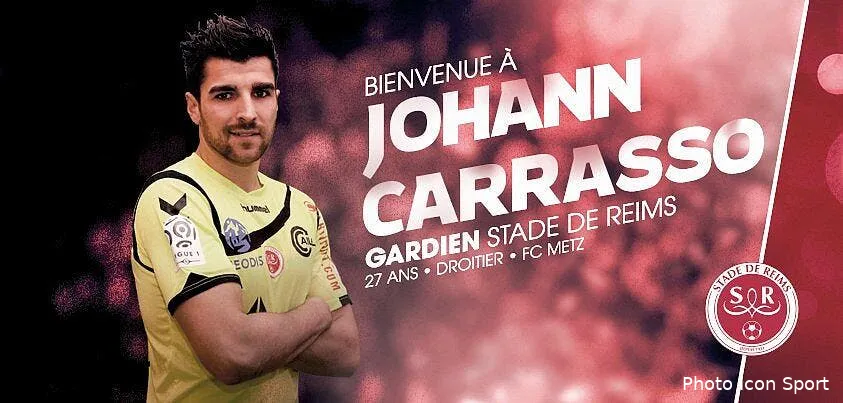 officiel johann carrasso quitte metz et signe a reims cajla1guuaatfxw132335