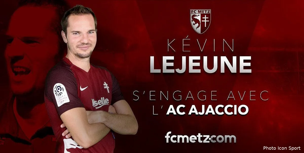 officiel lejeune quitte metz pour ajaccio lejeune191775