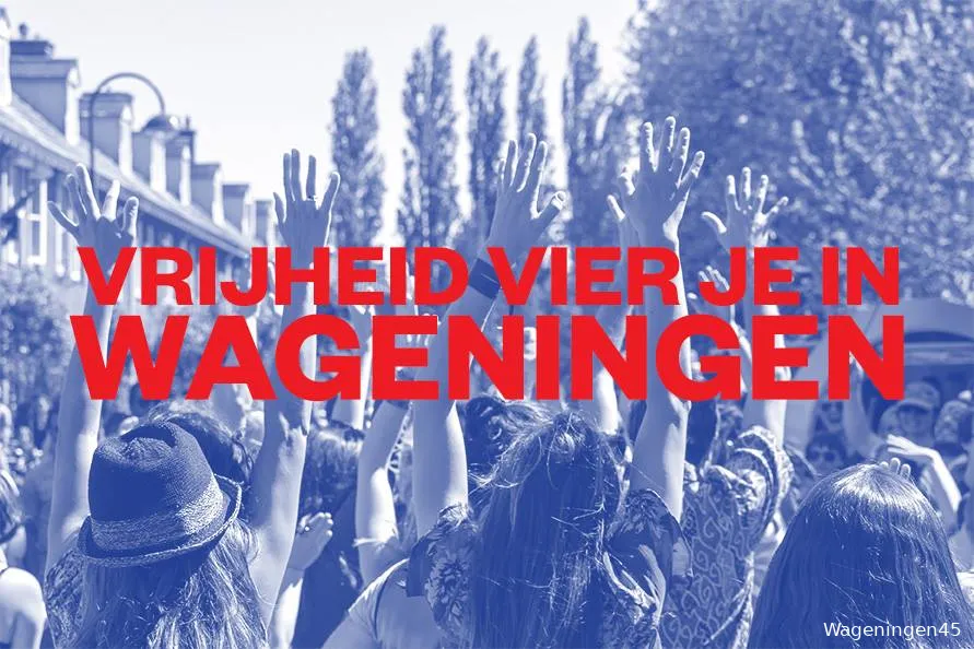 vrijheid vier je in wageningen