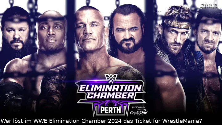 Wer löst im WWE Elimination Chamber 2024 das Ticket für WrestleMania?