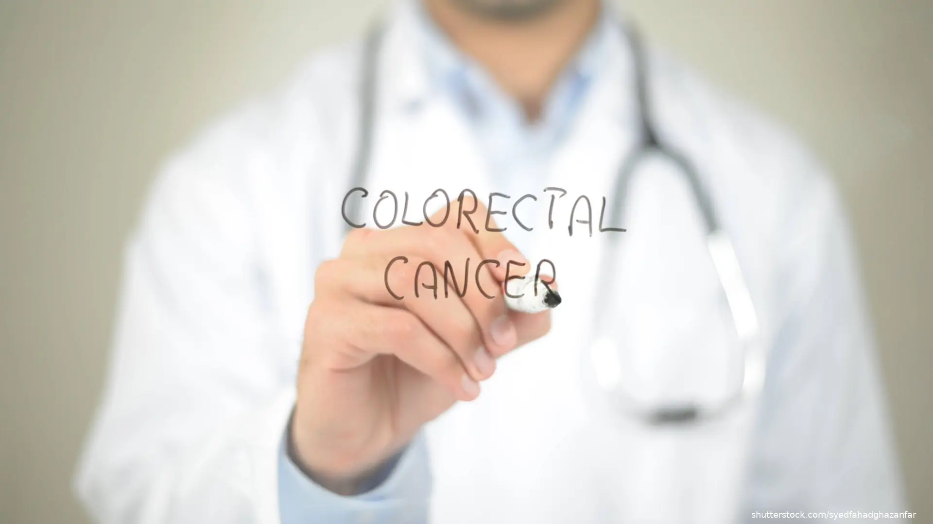 Colorectal Cancer , Doctor writing on transparent screen