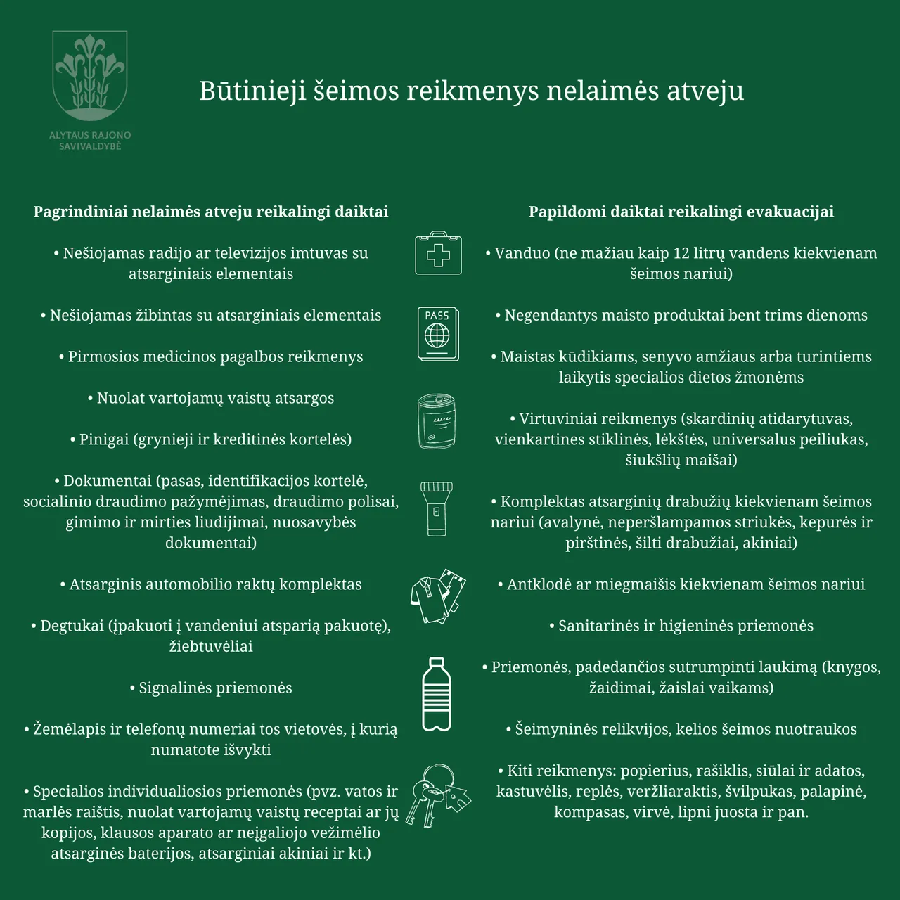 butinieji seimos reikmenys nelaimes atveju