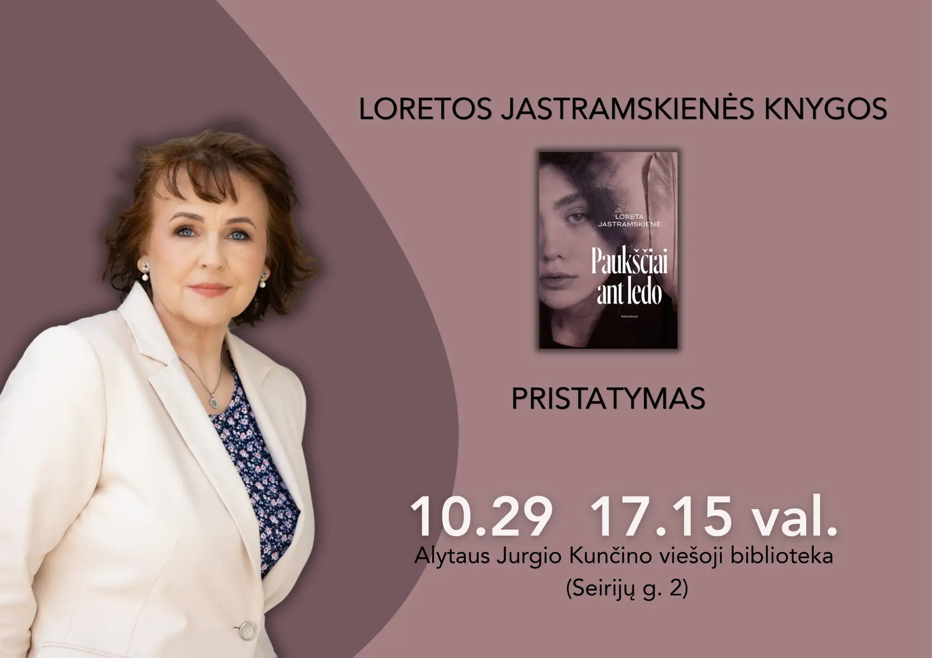 Loretos Jastramskienės knygos „Paukščiai ant ledo“ pristatymas. A4 plakatas