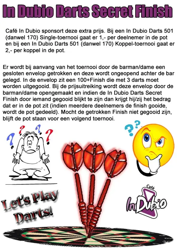 In Dubio Darts Secret Finish