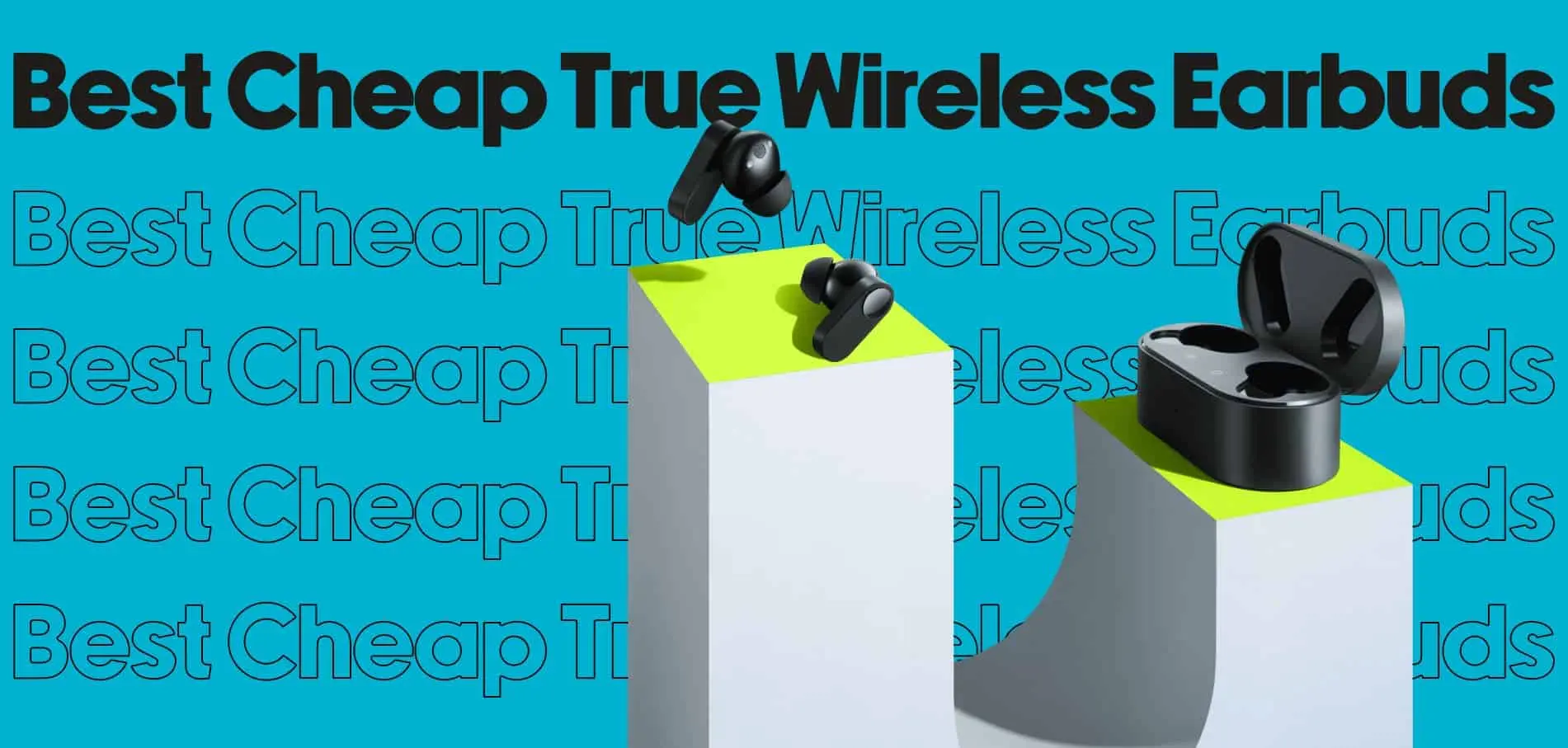 best cheap true wireless earbuds