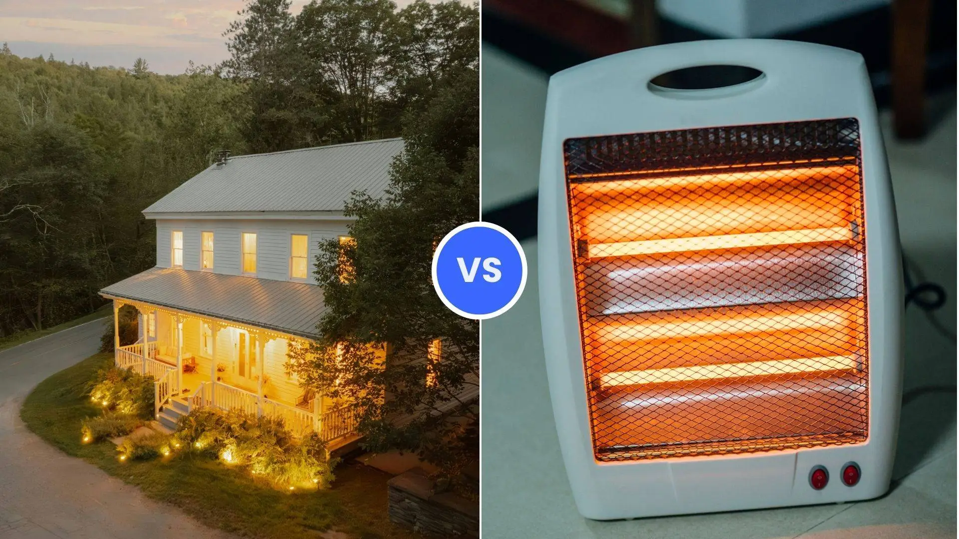 Split banner displaying a brightly lit white house on the left versus an operating electric space heater on the right.