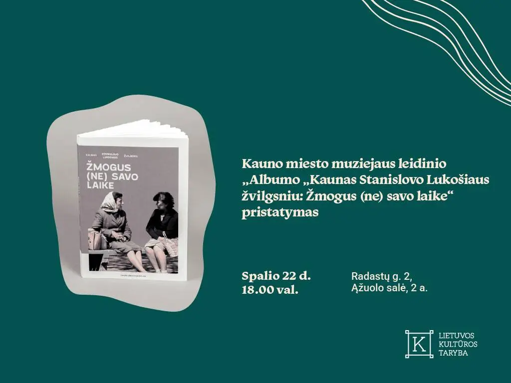 Leidinio „Kaunas Stanislovo Lukošiaus žvilgsniu: Žmogus (ne) savo laike“ pristatymas