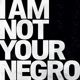 week203720headlines20 20i20am20not20your20negro