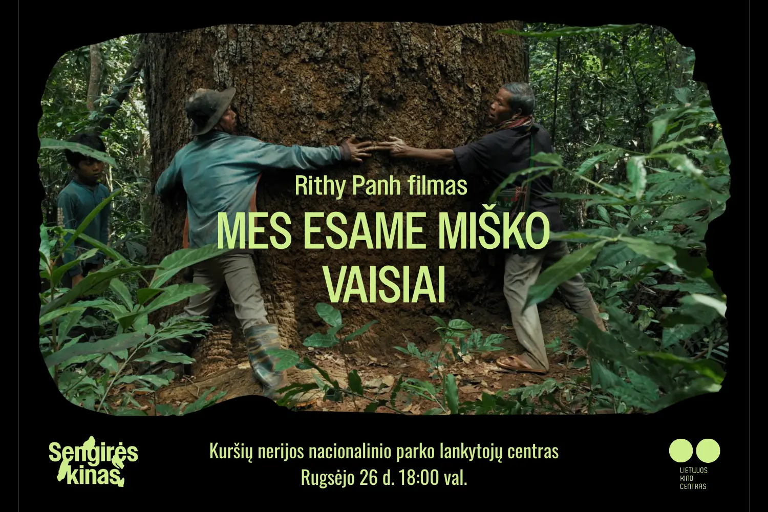 Sengirės kinas Kuršių nerijos nacaionalinio parko lankytojų centre: „Mes esame miško vaisiai“