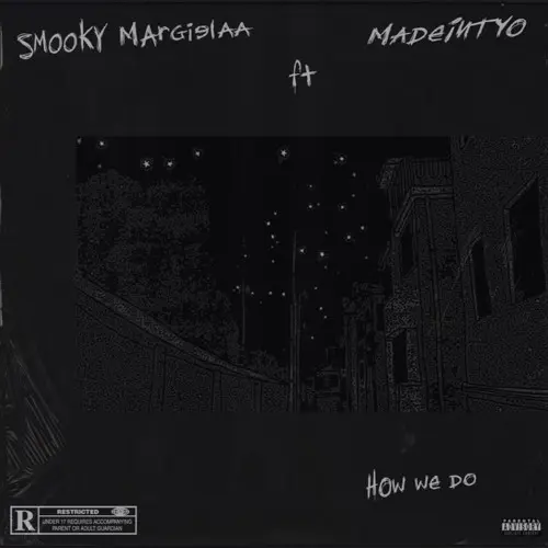 Smooky marGielaa MadeinTYO how we do
