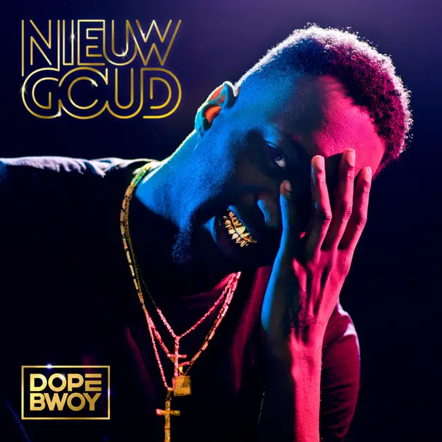 dopewboy nieuwgoud