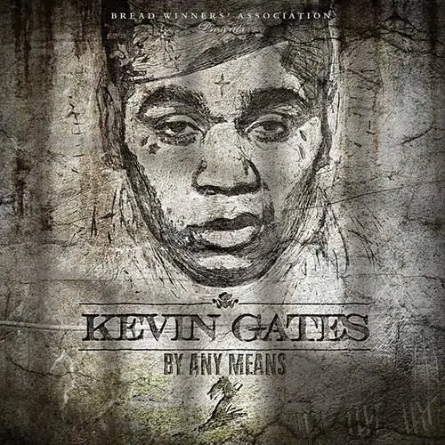 kevin gates byanymeans2 500