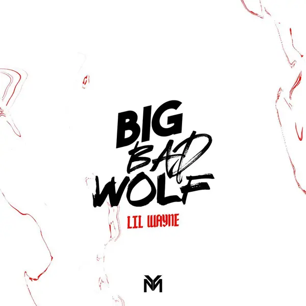 lil wayne big bad wolf