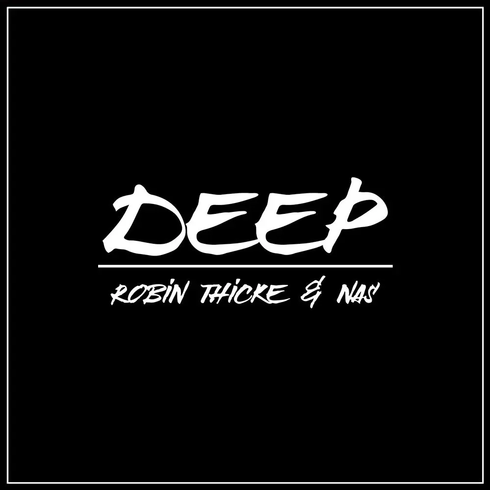 robin thicke nas deep