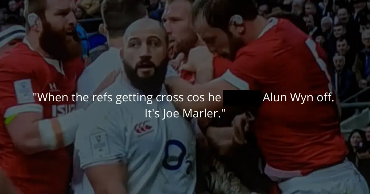 when the refs getting cross cos he tossed alun wyn off its joe marler