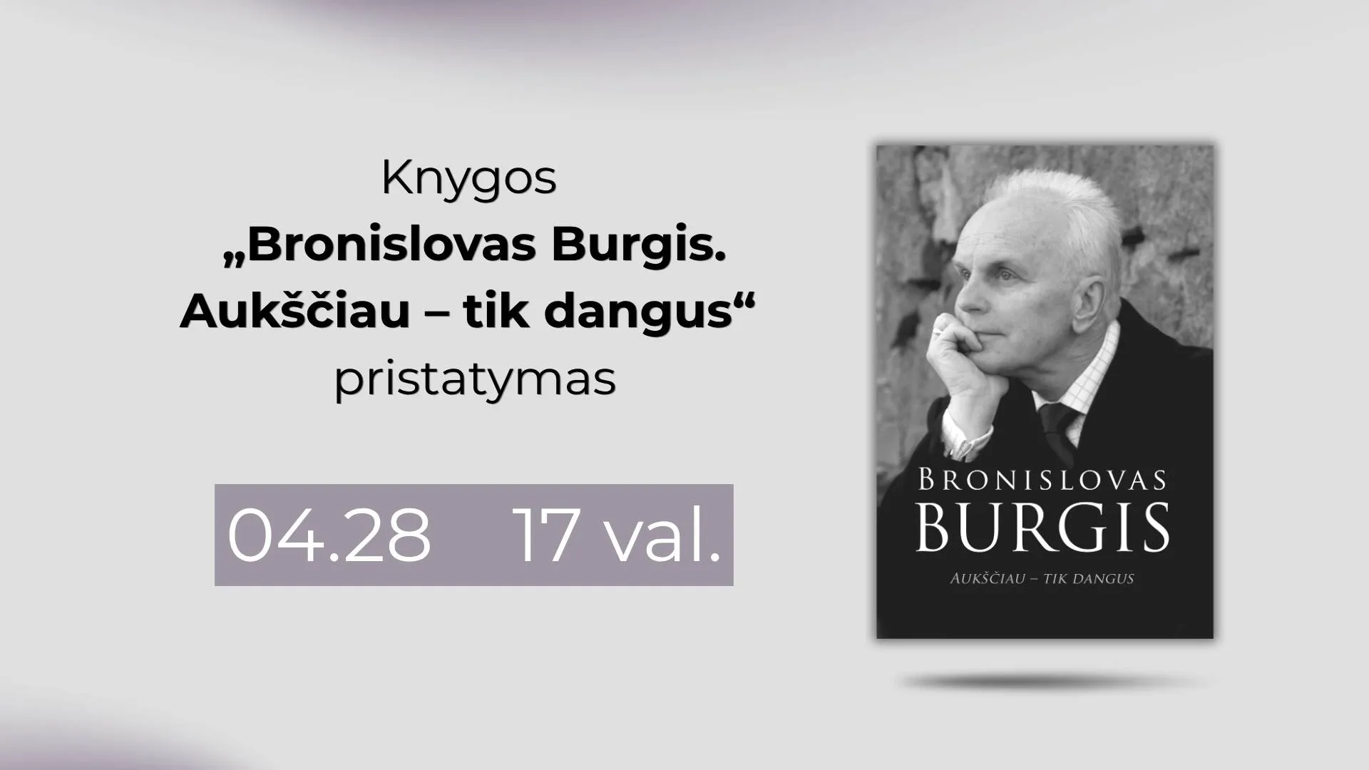 Bronislovo Burgio knygos „Aukščiau – tik dangus“ pristatymas. Fb event cover