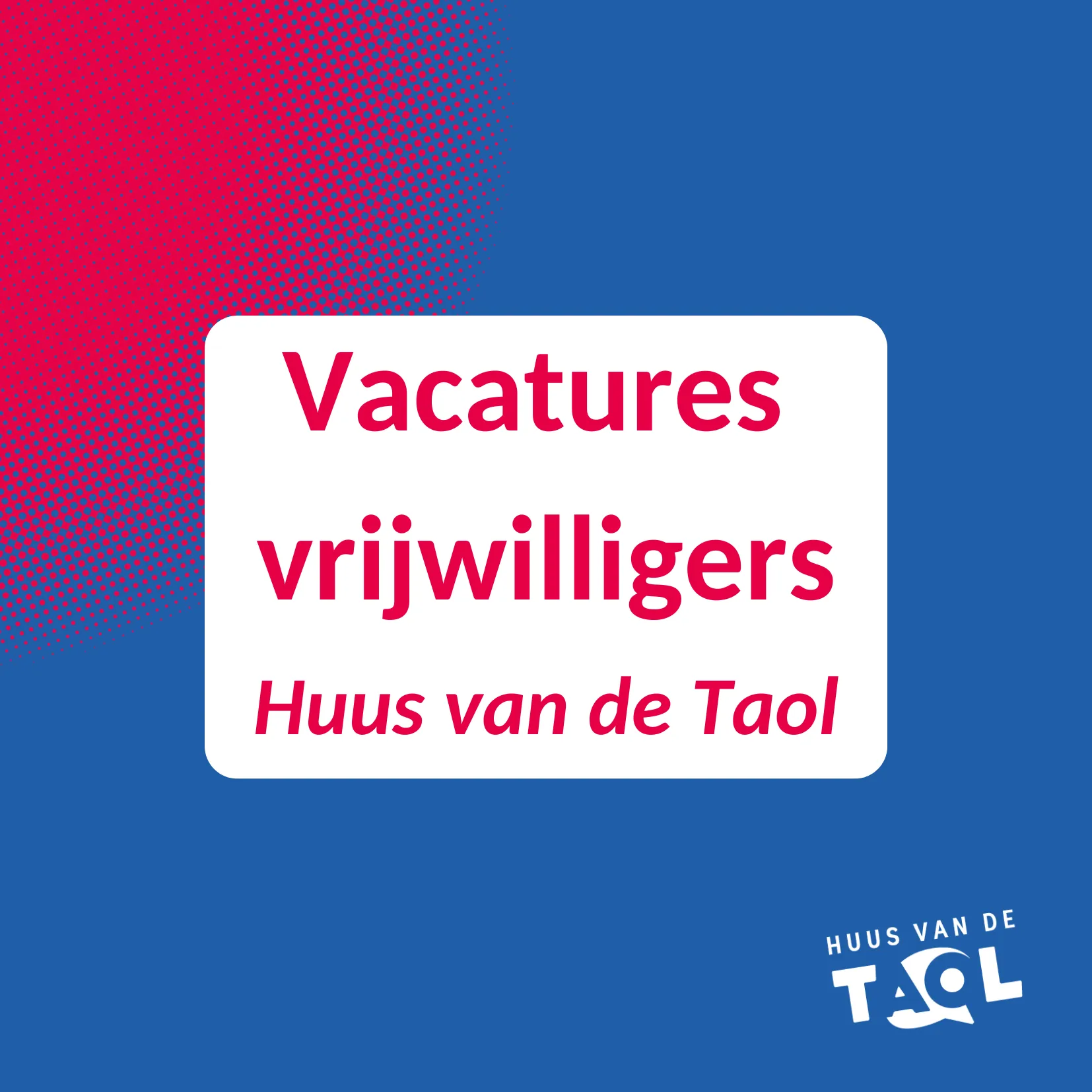 vacatures huus van de taol