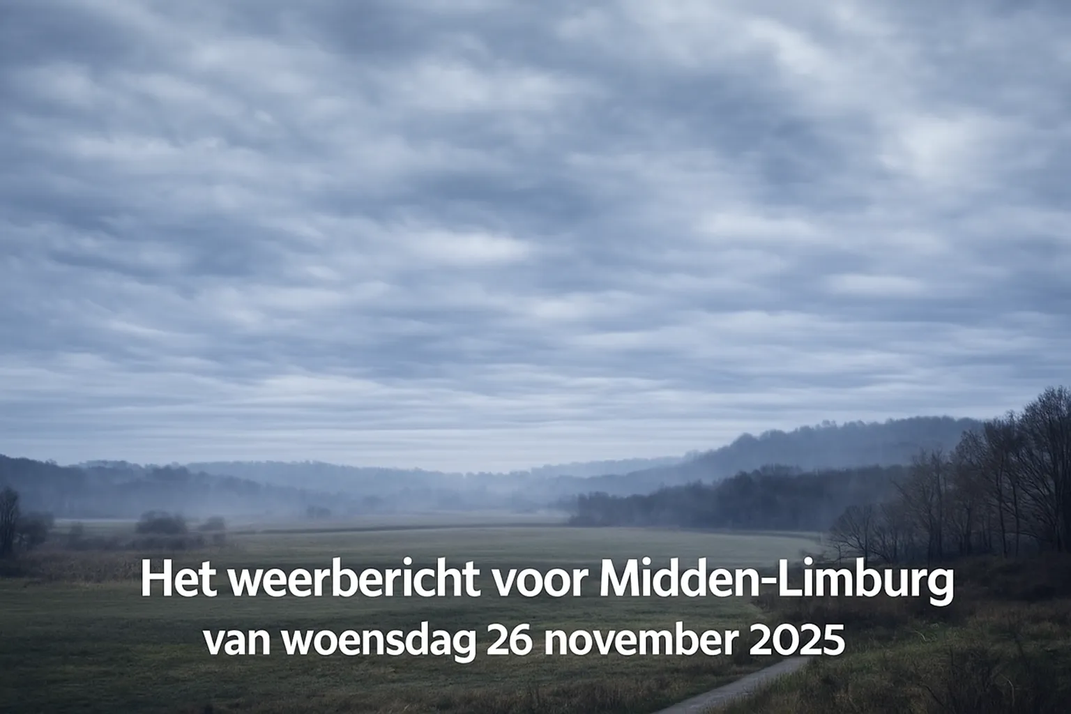 Weersverwachting voor Midden-Limburg, 2025
