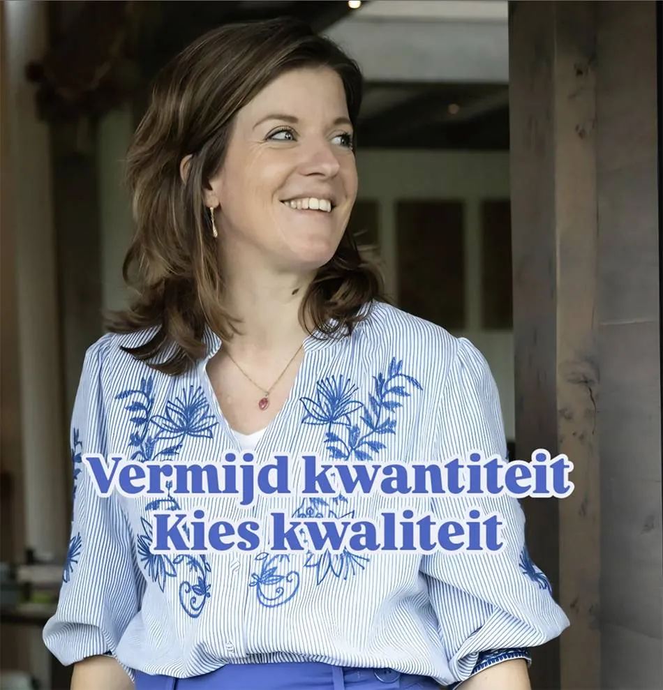 vermijd kwantiteit kies kwaliteit
