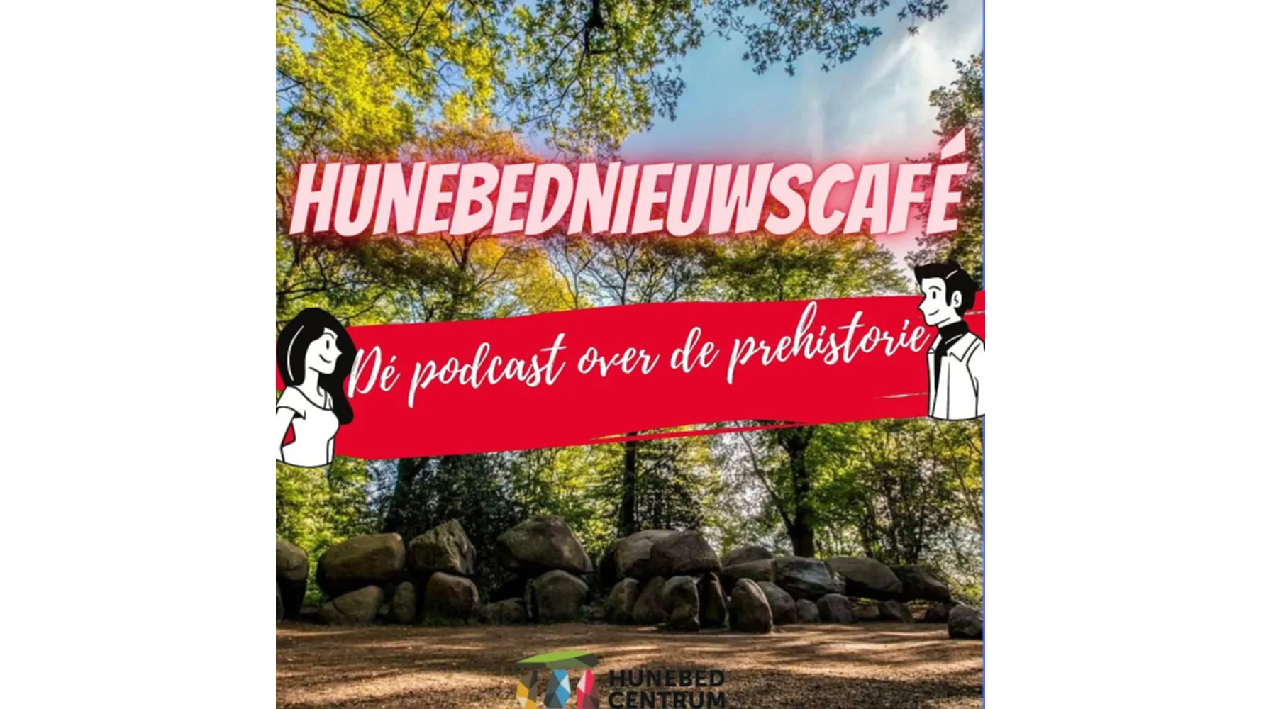 podcasthunebedcentrum