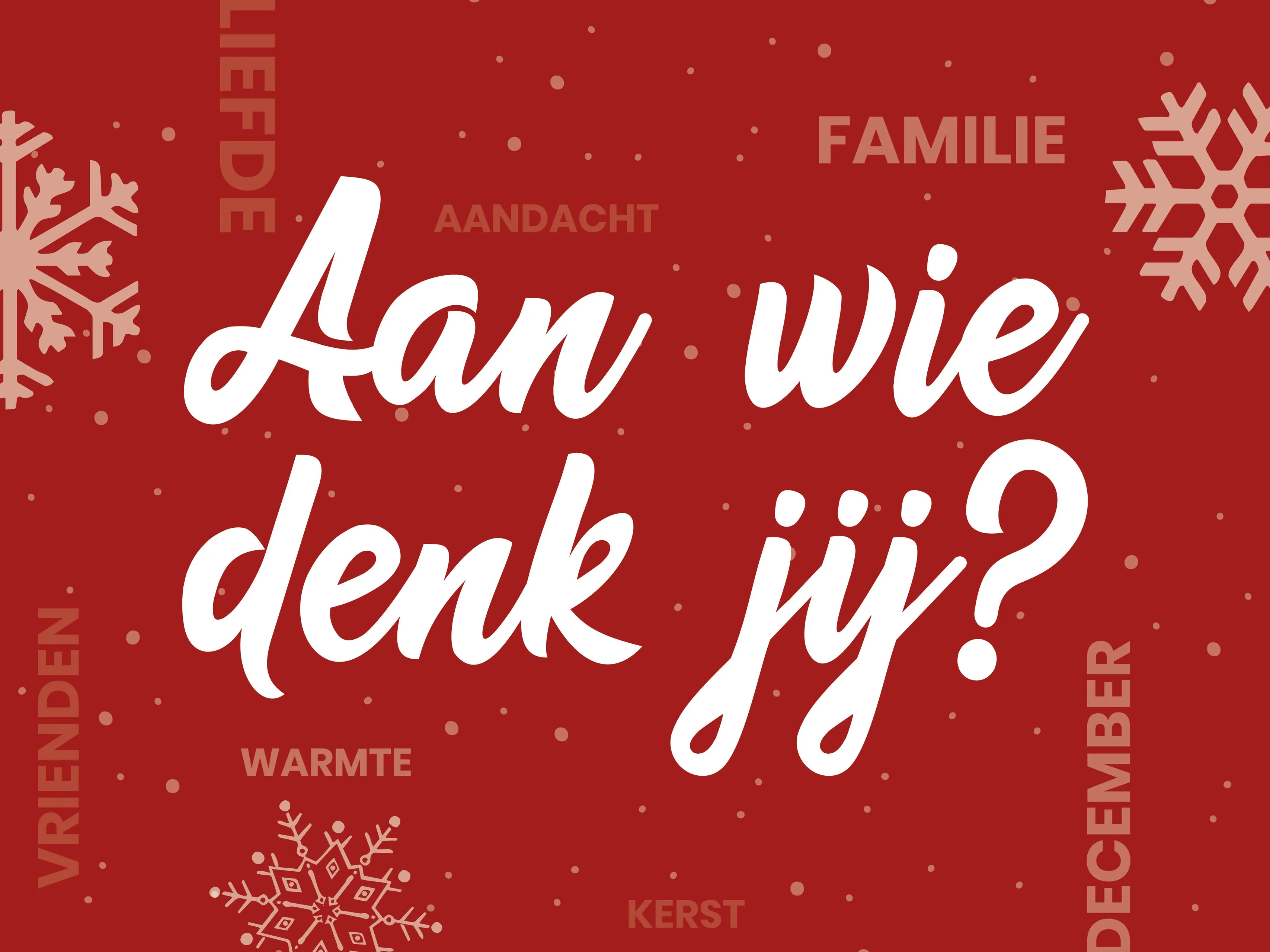 aan wie denk jij nn decembercampagne
