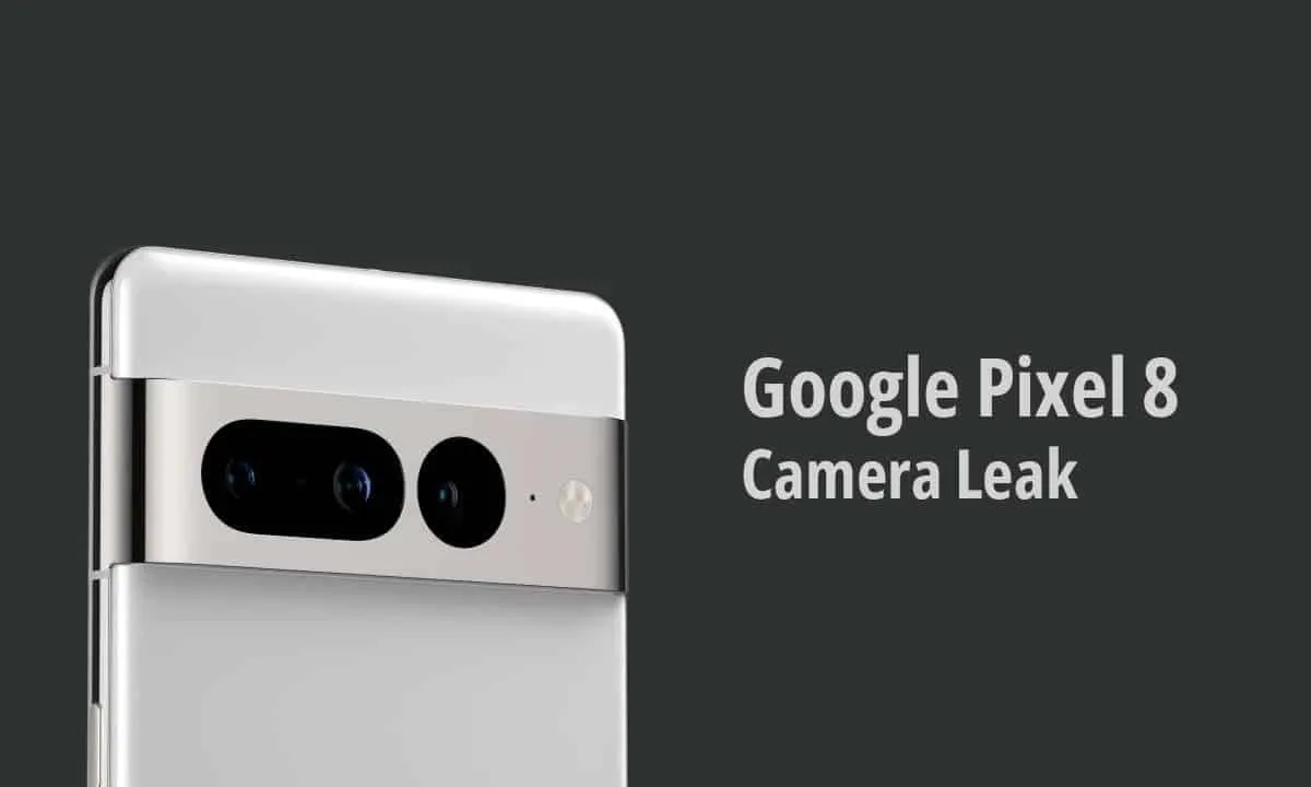 google pixel 8 camera leak