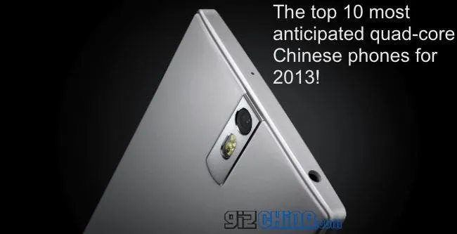 most anticipated quad core chinese phone 2013