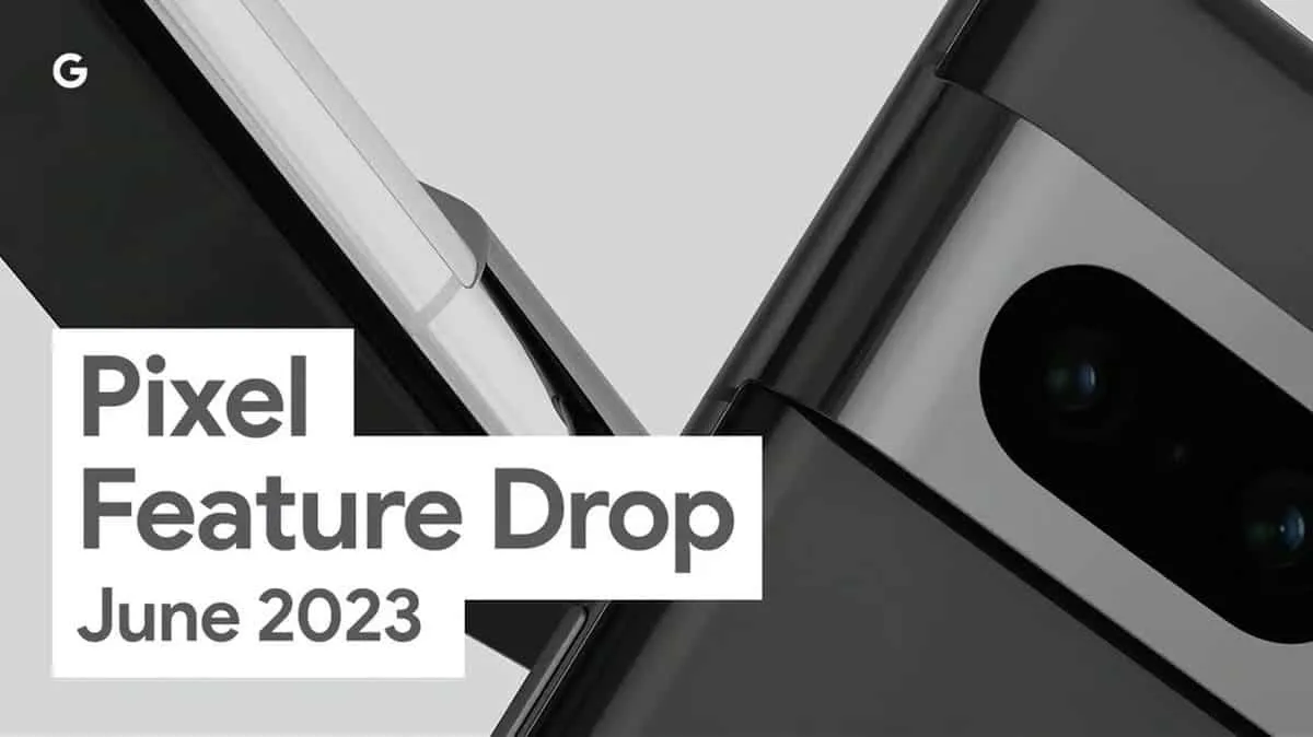 pixel feature drop june 2023