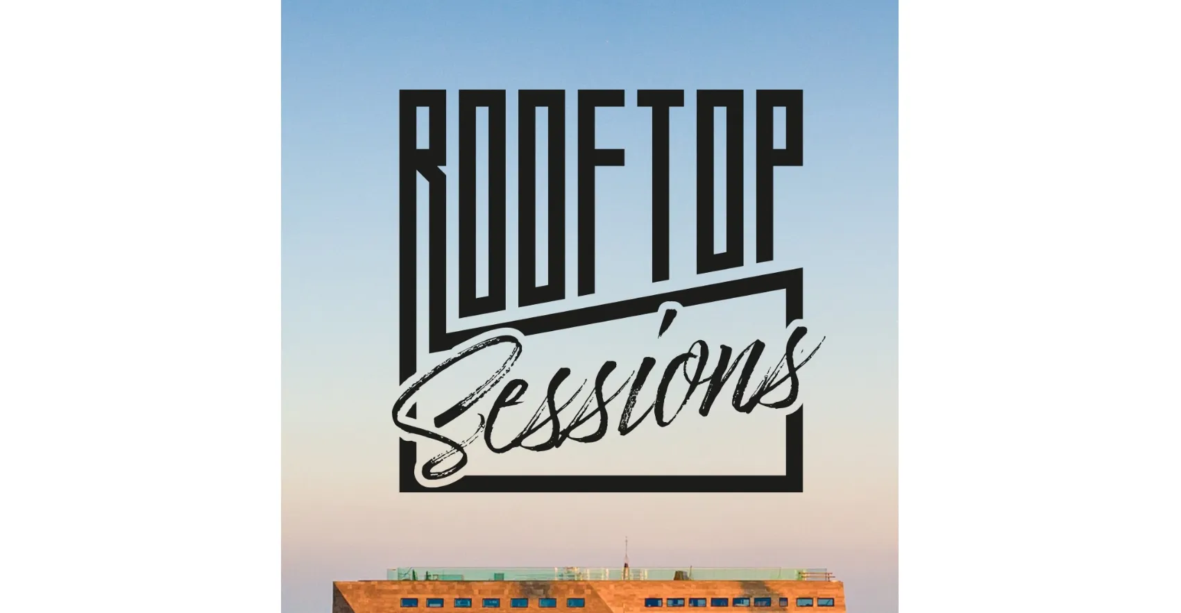rooftop sessions