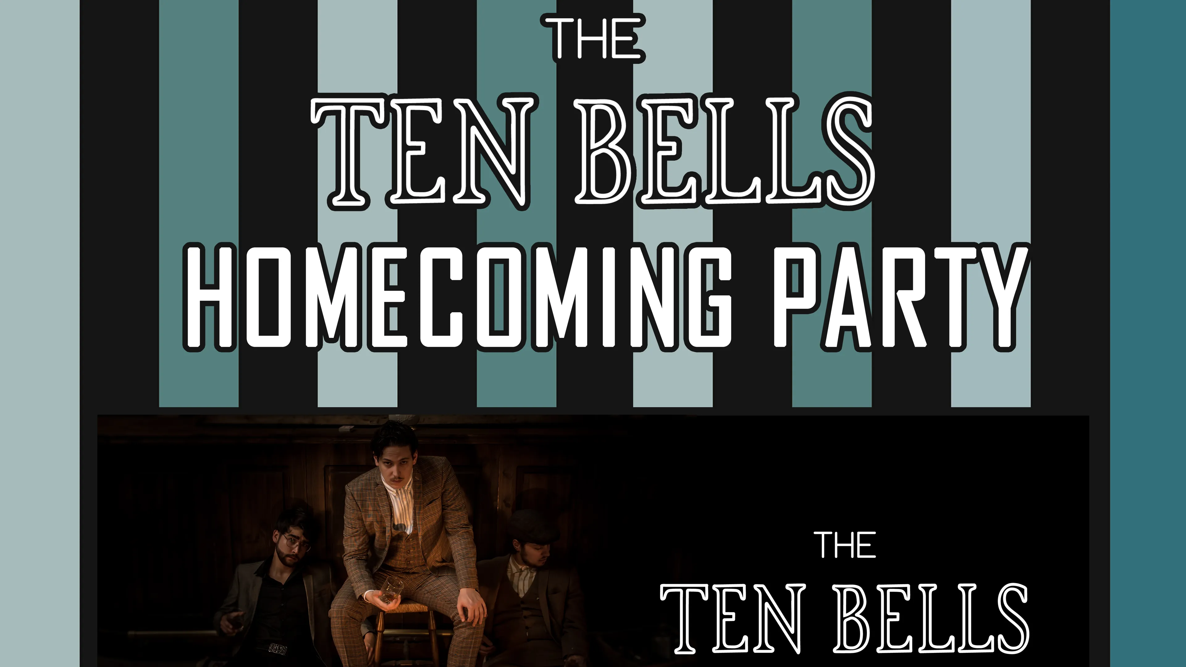 the ten bells homecoming party promo 1 e1544094972452