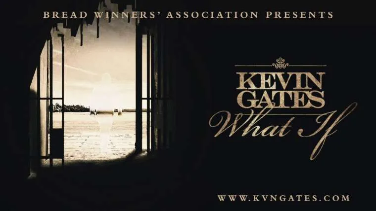 kevin gates 8211 what if