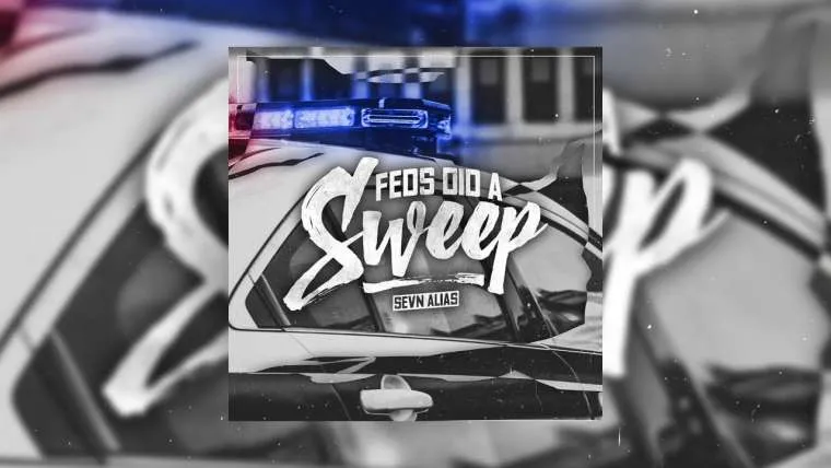 sevn alias 8211 feds did a sweep freestyle