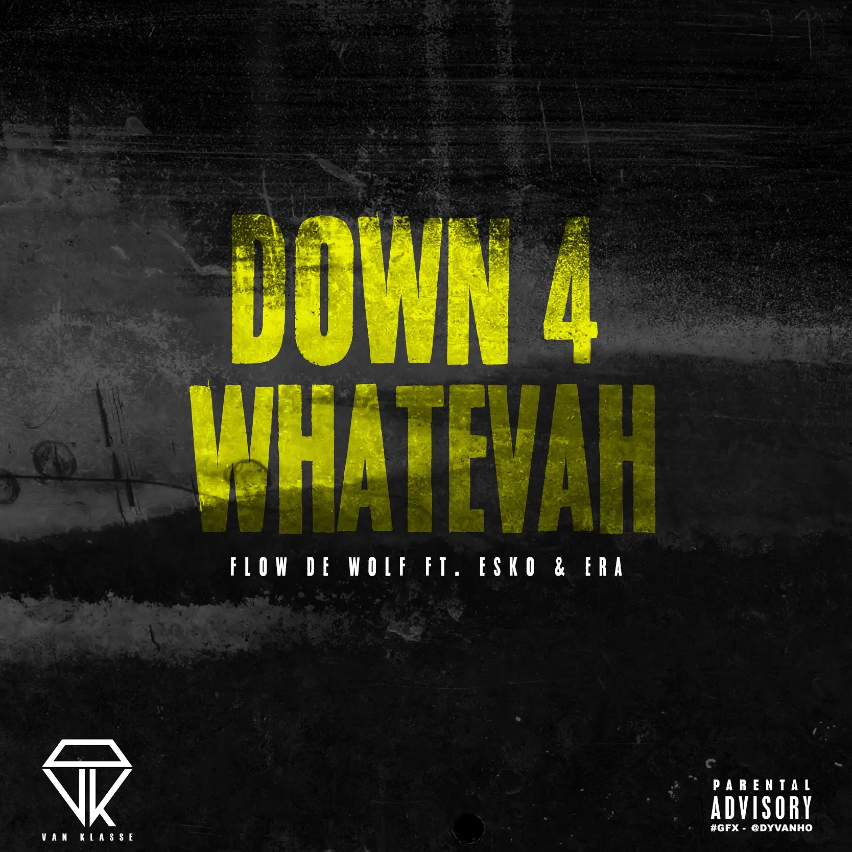 DOWN 4 WHATEVAH COVER