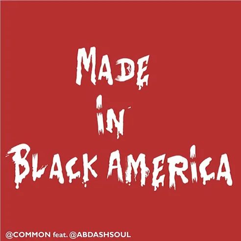 common made in black america ab soul