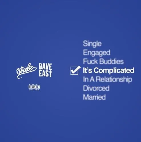 dave east its complicated