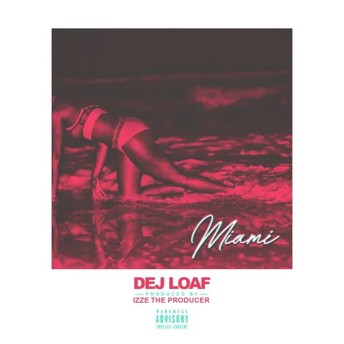 dej loaf miami