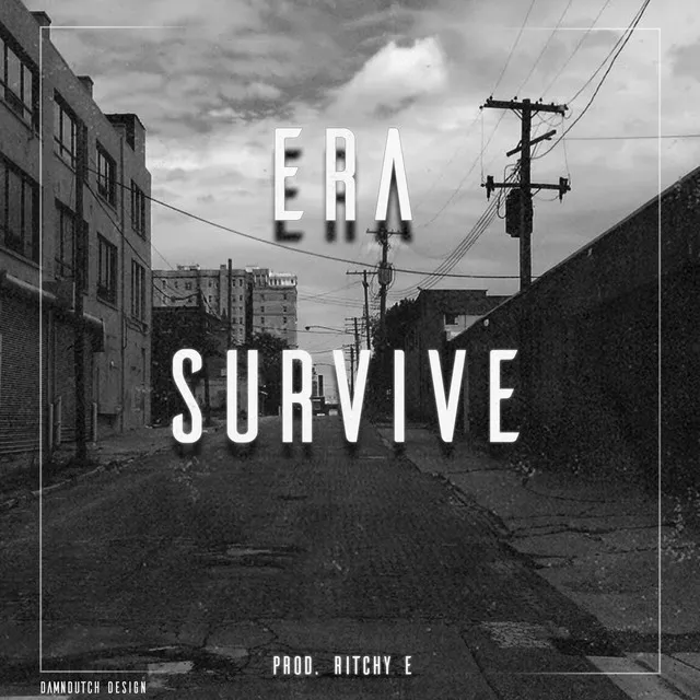 era survive