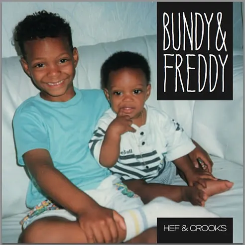 hef crooks bundyenfreddy cover