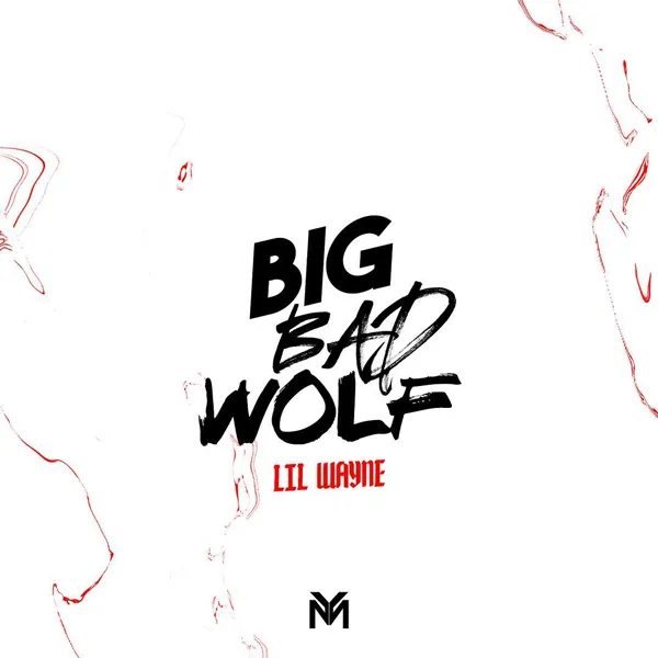 lil wayne big bad wolf