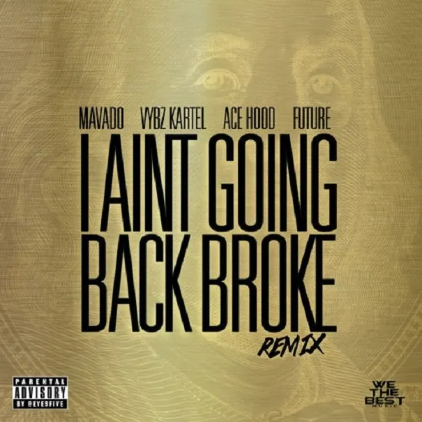 mavado i aint going back broke remix