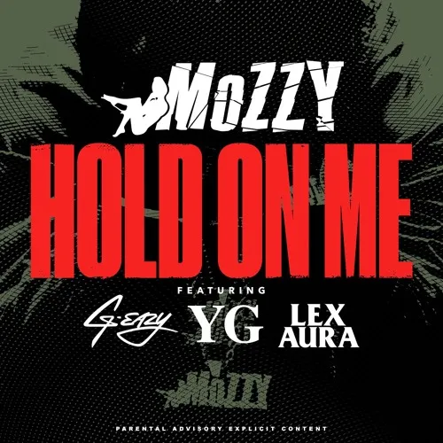 mozzy hold on me