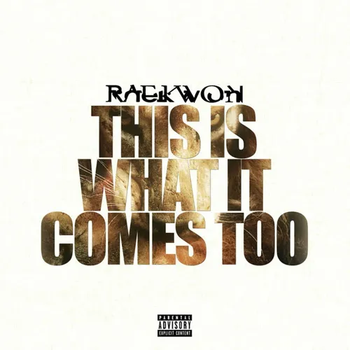 raekwon this is what it comes to