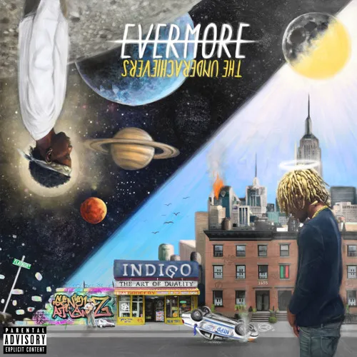 the underachievers evermore
