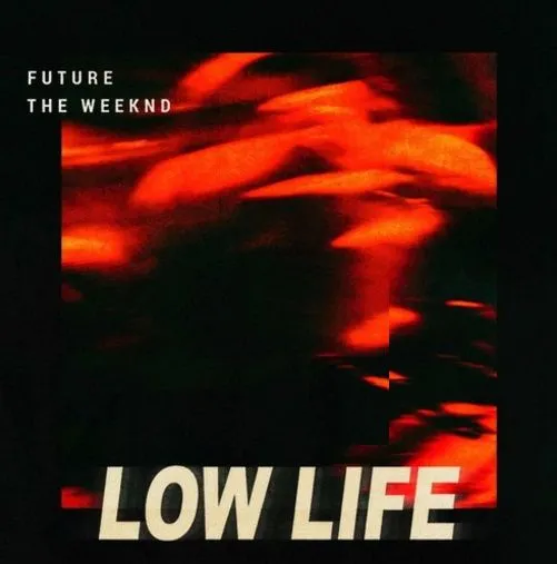 the weeknd future low life gze8zv