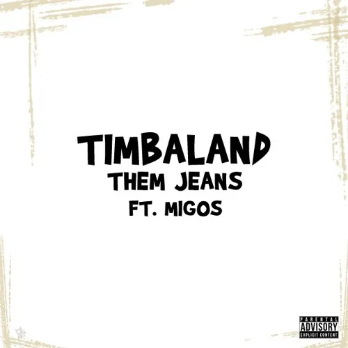 timbaland them jeans
