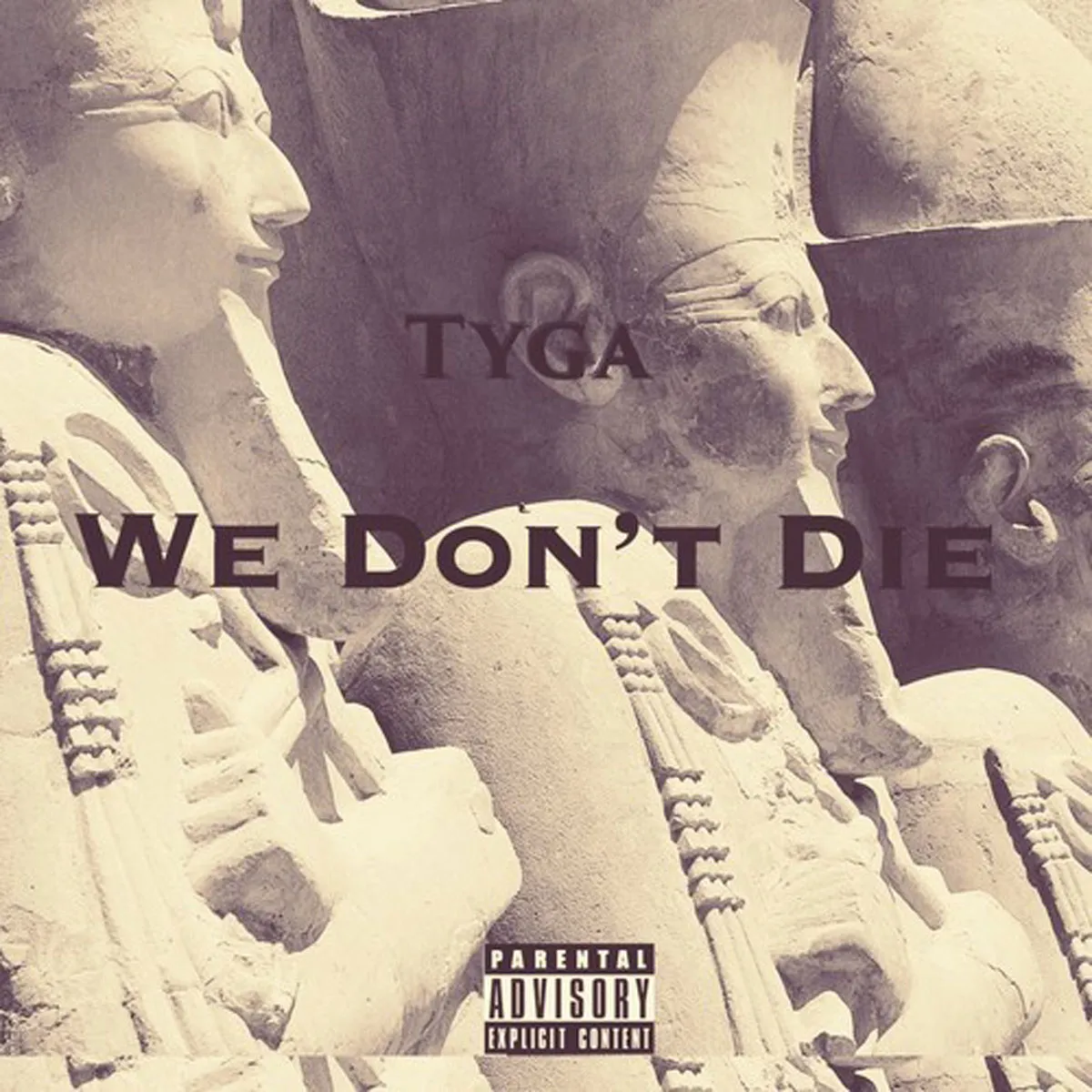 tyga wedontdie